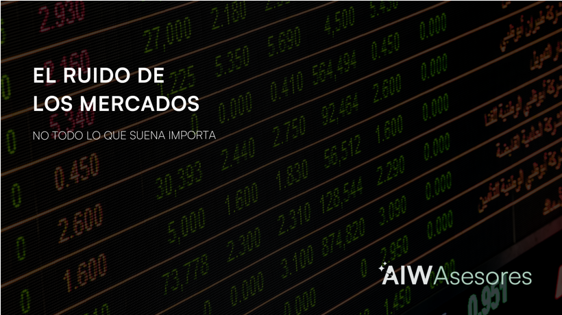 El ruido de los mercados : no todo lo que suena importa